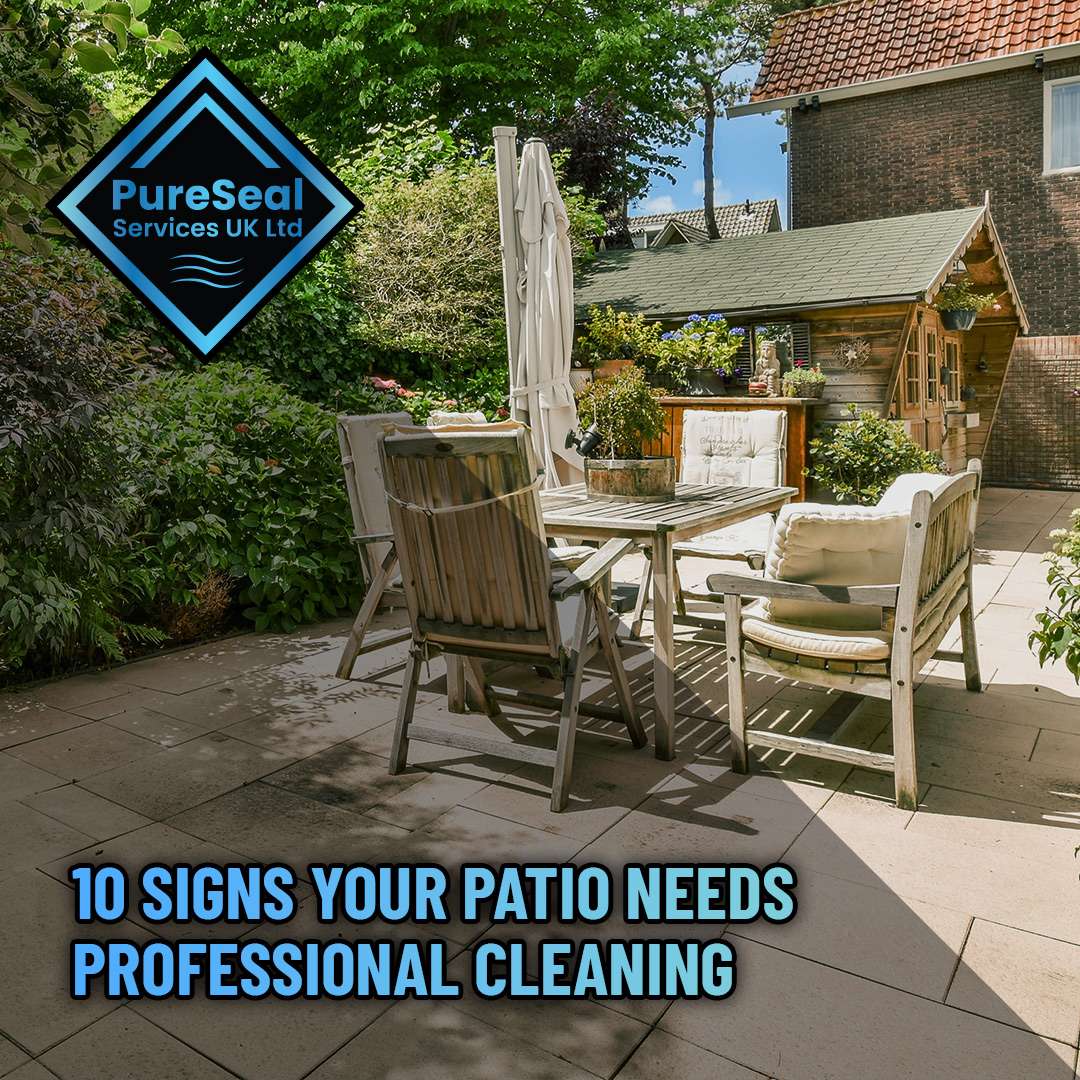 10 Signs Your Patio Needs Professional Cleaning