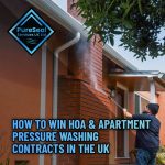 6-How-to-Win-HOA-and-Apartment-Pressure-Washing-Contracts-in-the-UK