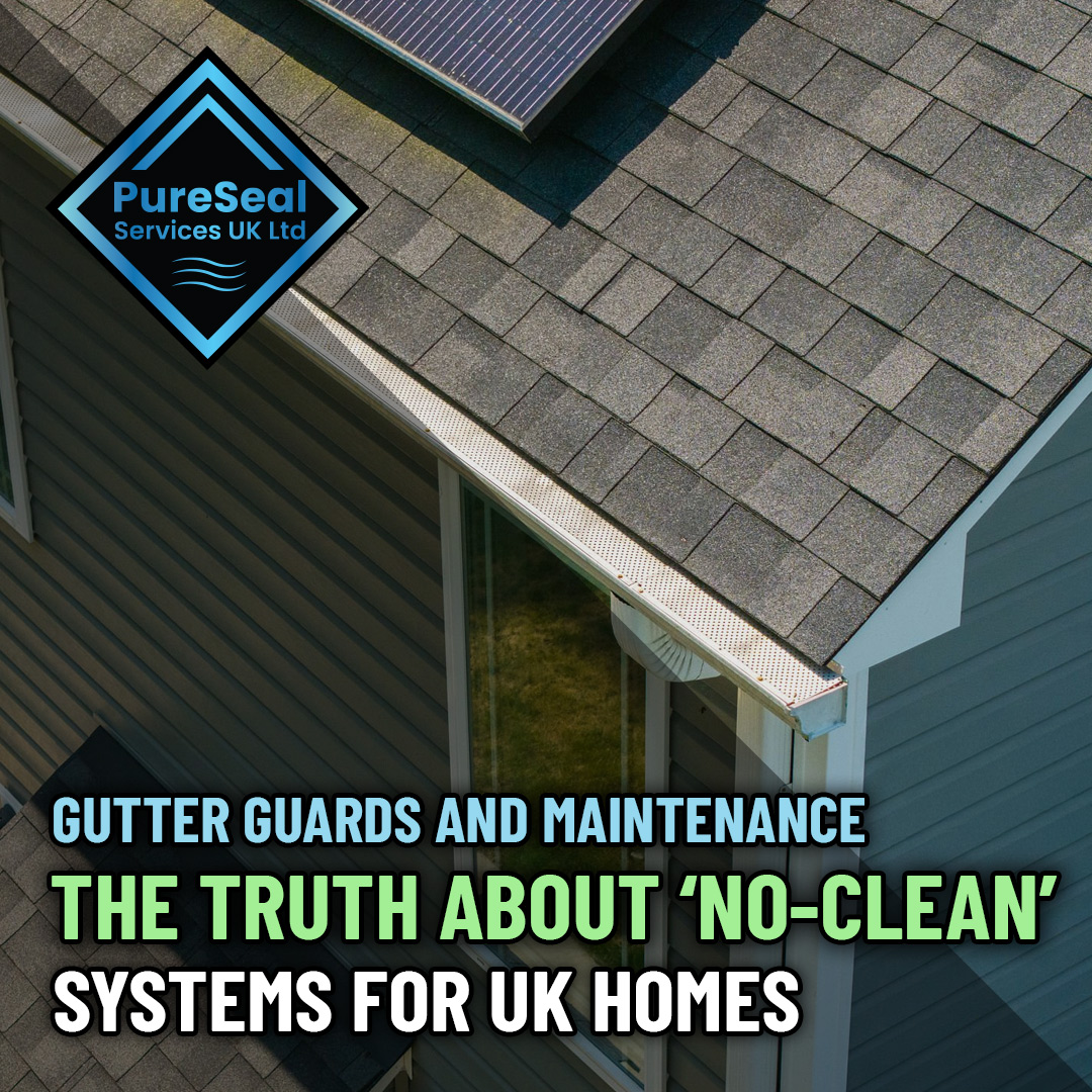 Gutter-Guards-and-Maintenance-The-Truth-About-No-Clean-Systems-for-UK-Homes