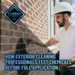 How-Exterior-Cleaning-Professionals-Test-Chemicals-Before-Full-Application