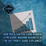 How-Much-Can-You-Earn-Running-a-Pressure-Washing-Business-in-the-UK-Profit-Guide-Explained