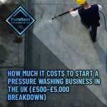 How-Much-It-Costs-to-Start-a-Pressure-Washing-Business-in-the-UK