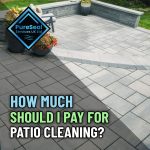 How-Much-Should-I-Pay-for-Patio-Cleaning