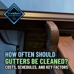 How-Often-Should-Gutters-Be-Cleaned-Costs-Schedules-and-Key-Factors