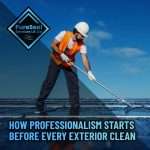 How-Professionalism-Starts-Before-Every-Exterior-Clean