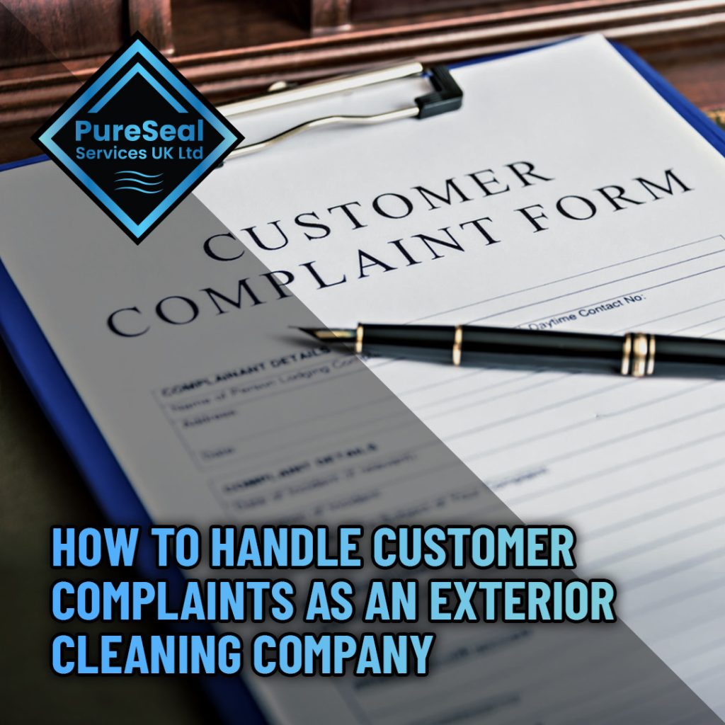 How to Handle Customer Complaints as an Exterior Cleaning Company ...