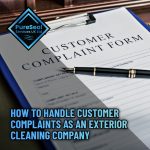 How-to-Handle-Customer-Complaints-as-an-Exterior-Cleaning-Company