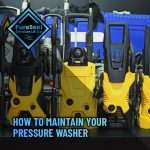 How-to-Maintain-Your-Pressure-Washer
