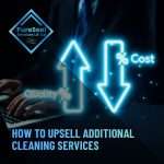 How-to-Upsell-Additional-Cleaning-Services