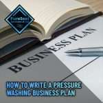 How-to-Write-a-Pressure-Washing-Business-Plan