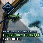Pure-Water-Window-Cleaning-Explained-Technology-Technique-and-Benefits