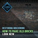 Restoring-Brickwork-How-to-Make-Old-Bricks-Look-New