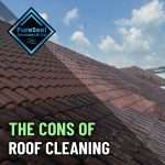 The-Cons-of-Roof-Cleaning