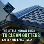 The-Little-Known-Trick-to-Clean-Gutters-Safely-and-Effectively