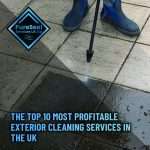 The-Top-10-Most-Profitable-Exterior-Cleaning-Services-in-the-UK