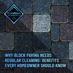 Why-Block-Paving-Needs-Regular-Cleaning