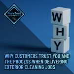 Why-Customers-Trust-You-and-the-Process-When-Delivering-Exterior-Cleaning-Jobs