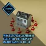 Why-Exterior-Cleaning-Is-Essential-for-Property-Maintenance-in-the-UK