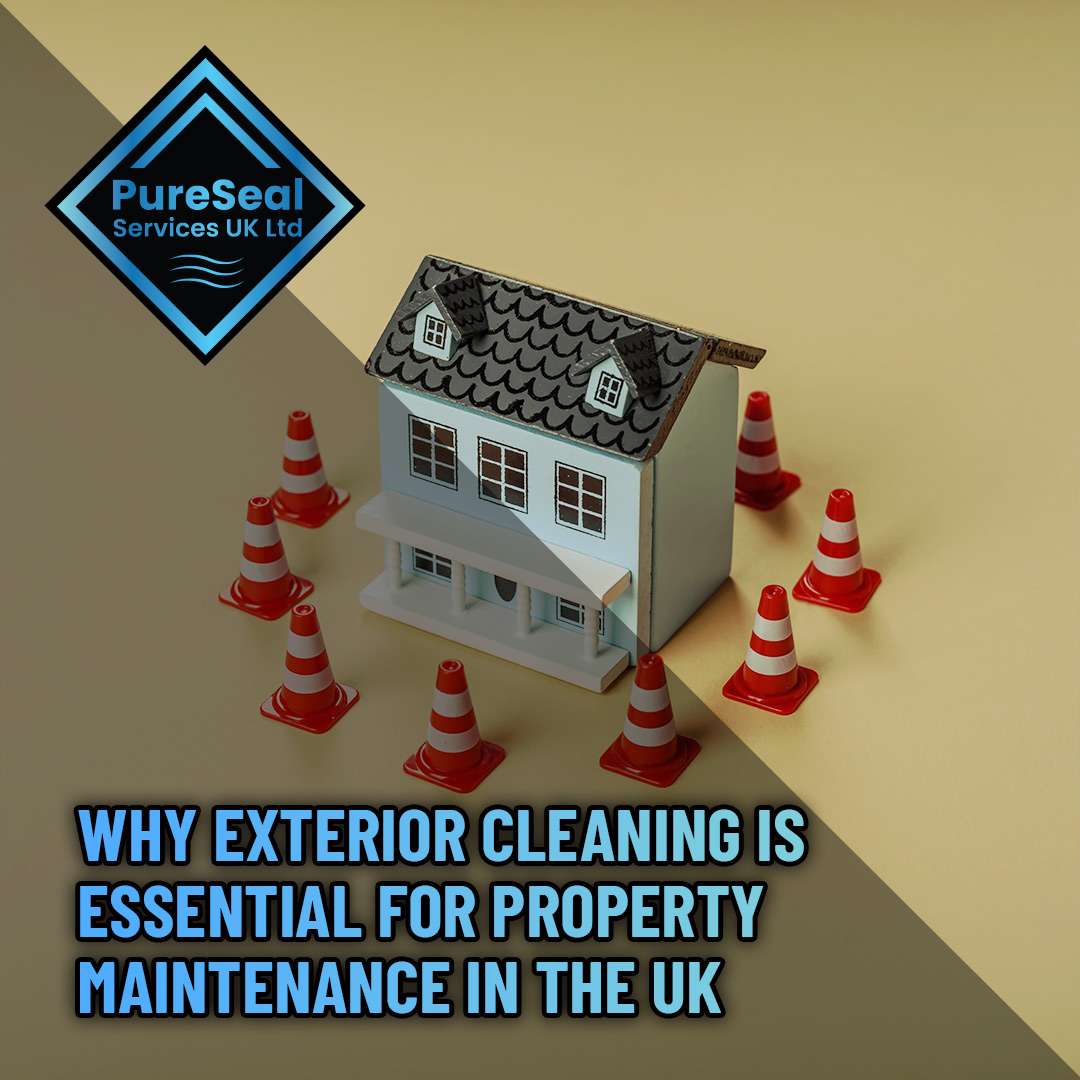 Why-Exterior-Cleaning-Is-Essential-for-Property-Maintenance-in-the-UK