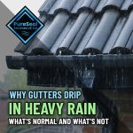 Why-Gutters-Drip-in-Heavy-Rain