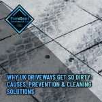 Why-UK-Driveways-Get-So-Dirty