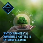 Why-environmental-awareness-matters-in-exterior-cleaning